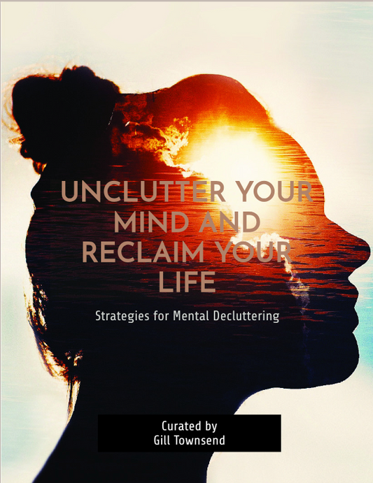 Unclutter Your Mind And Reclaim Your Life eBook