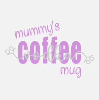 Mummy's Coffee Mug - Permanent Vinyl decal - Harlan House & Home