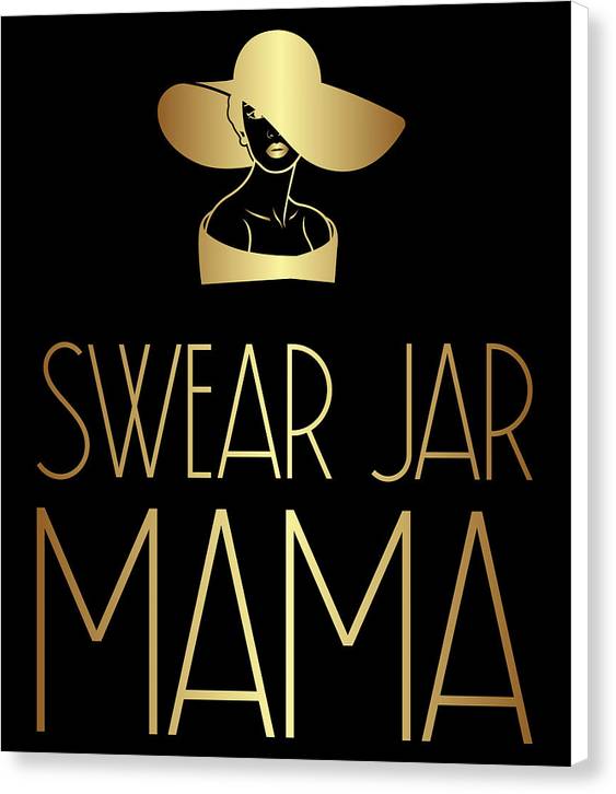 Swear Jar Mama - Canvas Print