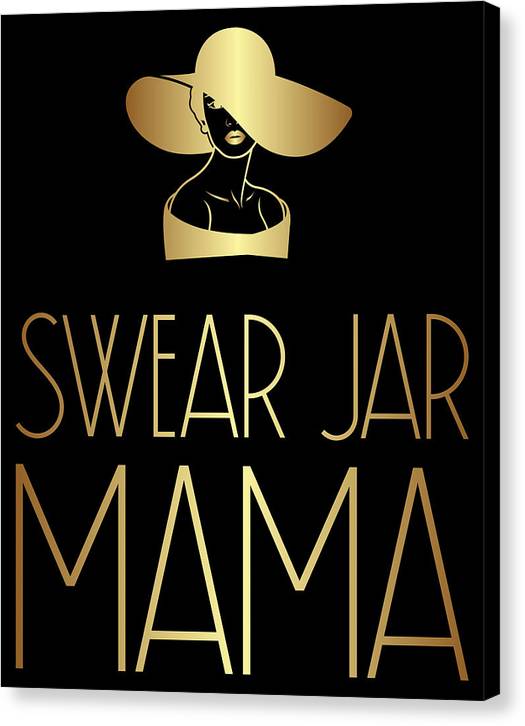 Swear Jar Mama - Canvas Print