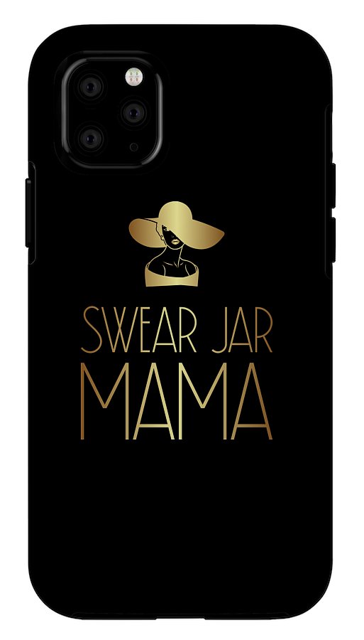 Swear Jar Mama - Phone Case