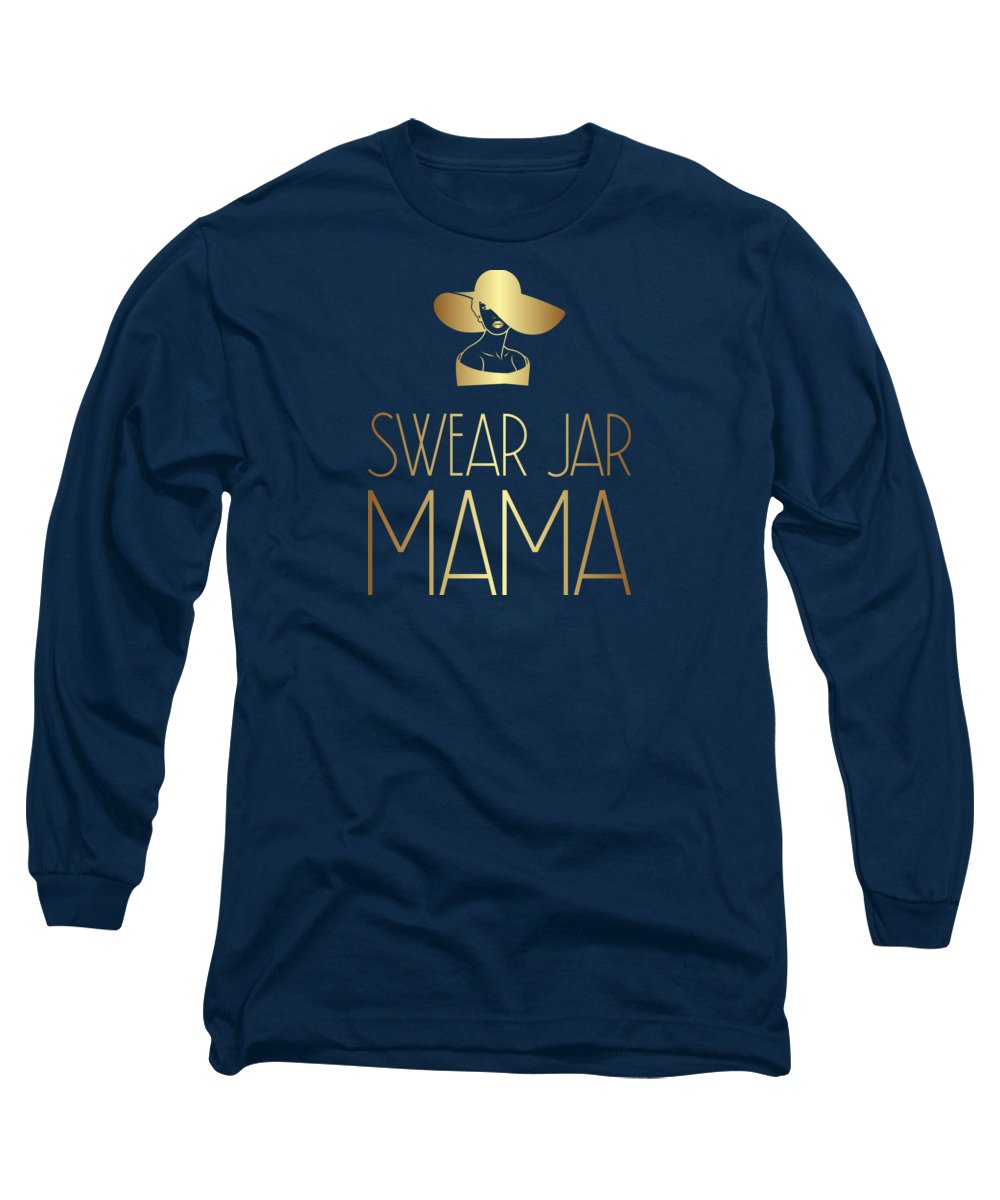 Swear Jar Mama - Long Sleeve T-Shirt