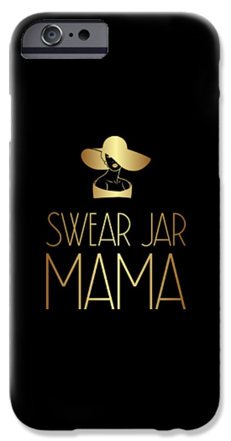 Swear Jar Mama - Phone Case