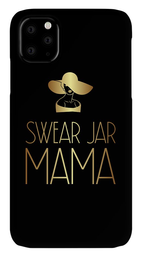 Swear Jar Mama - Phone Case