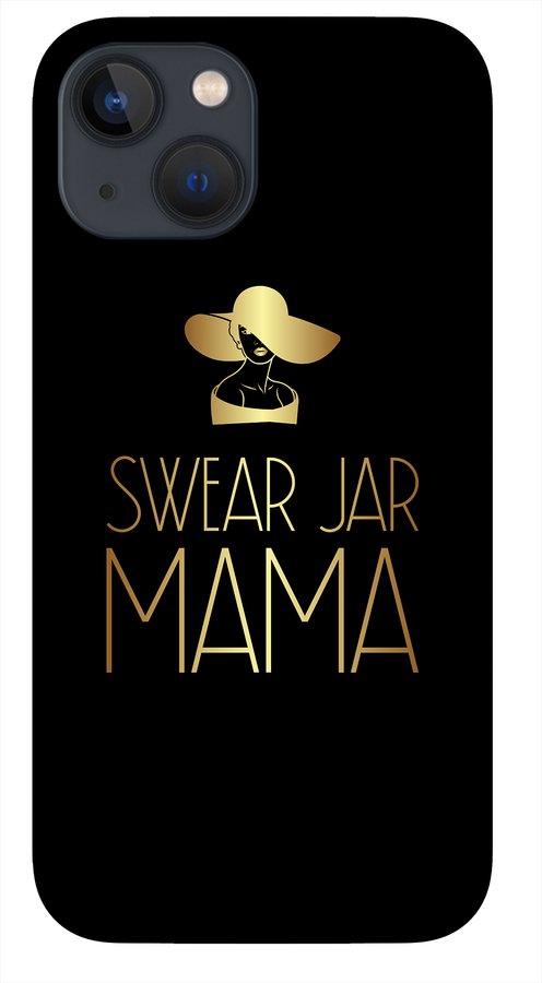 Swear Jar Mama - Phone Case