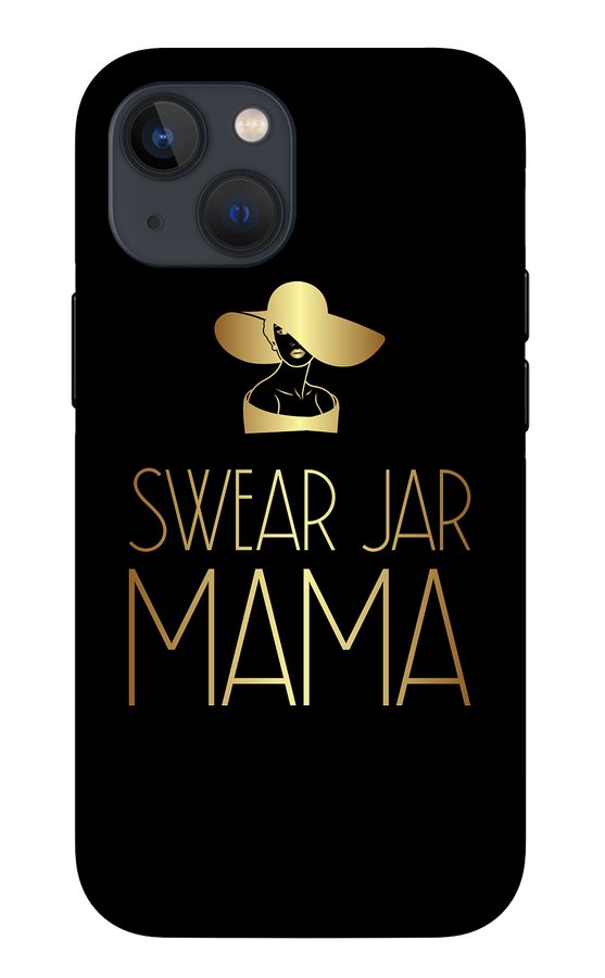 Swear Jar Mama - Phone Case