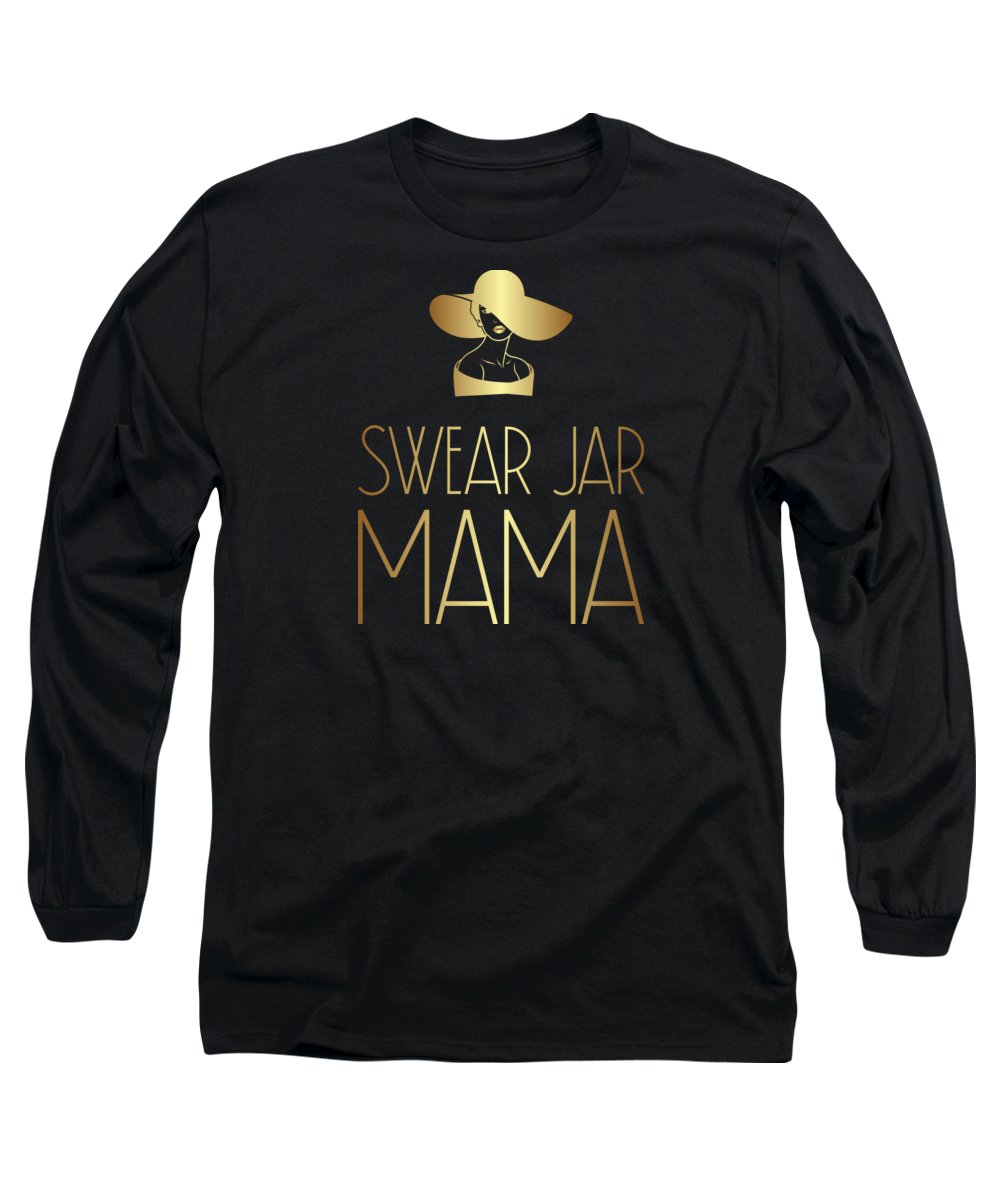 Swear Jar Mama - Long Sleeve T-Shirt