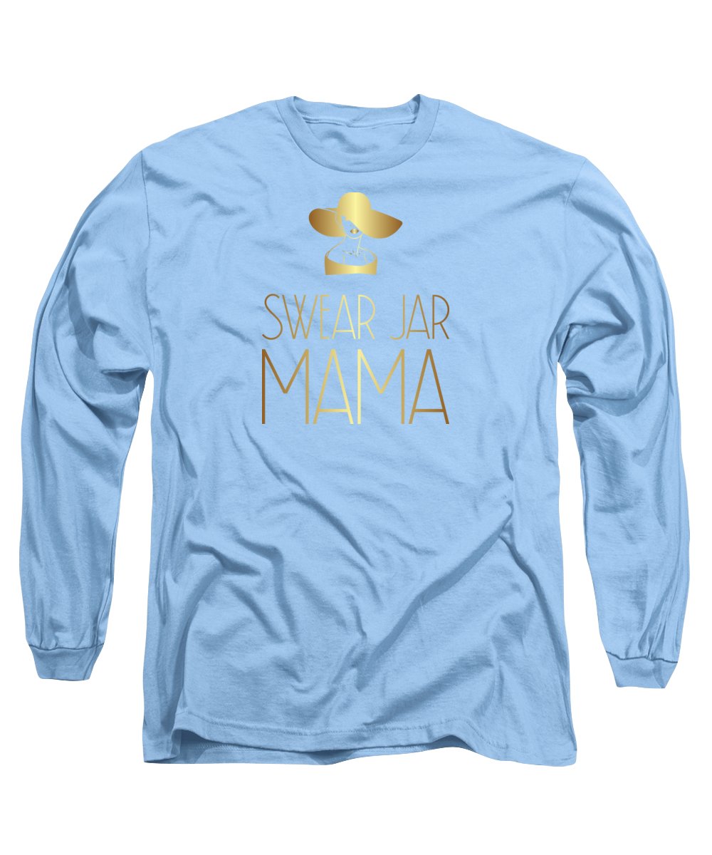 Swear Jar Mama - Long Sleeve T-Shirt