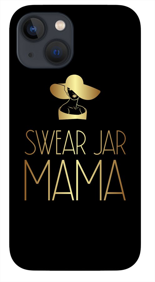 Swear Jar Mama - Phone Case