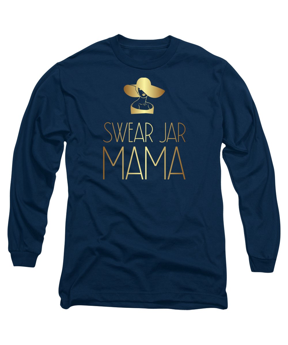 Swear Jar Mama - Long Sleeve T-Shirt