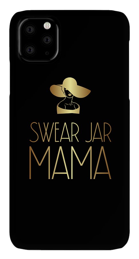 Swear Jar Mama - Phone Case