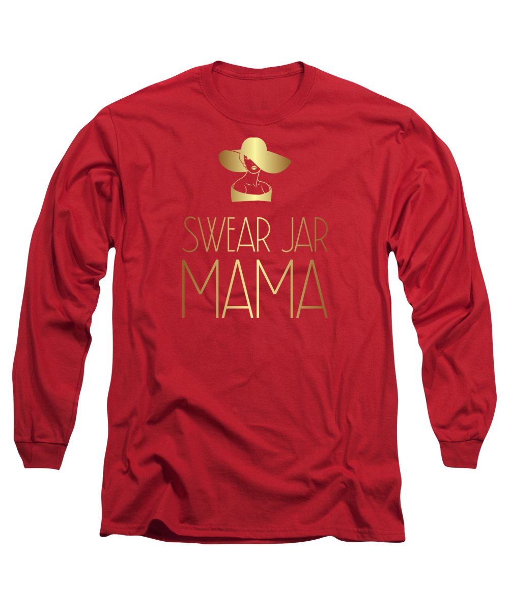 Swear Jar Mama - Long Sleeve T-Shirt