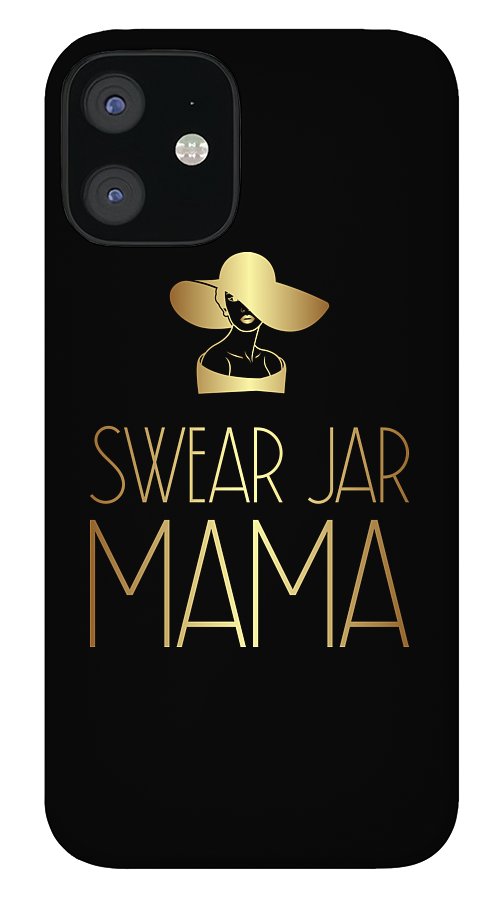 Swear Jar Mama - Phone Case