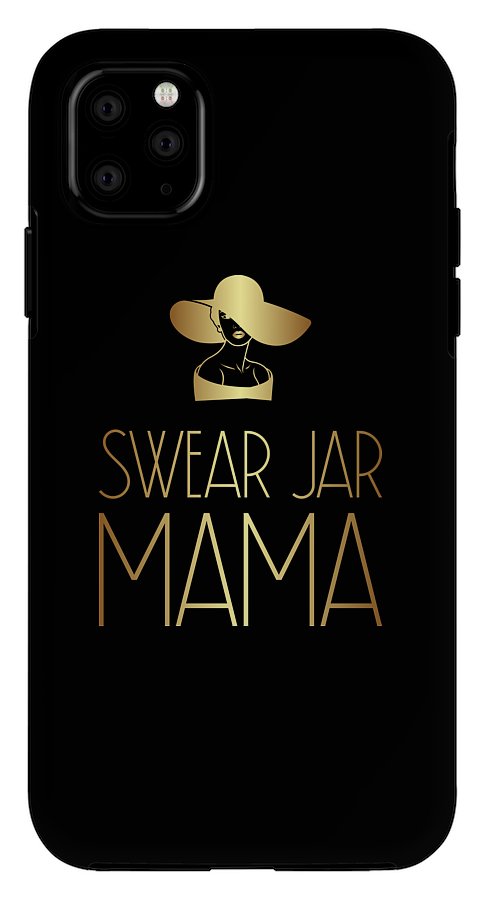 Swear Jar Mama - Phone Case