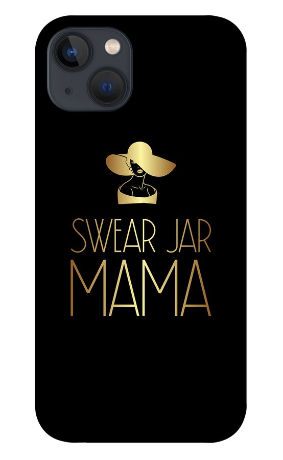 Swear Jar Mama - Phone Case