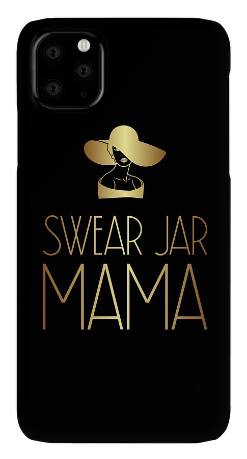 Swear Jar Mama - Phone Case