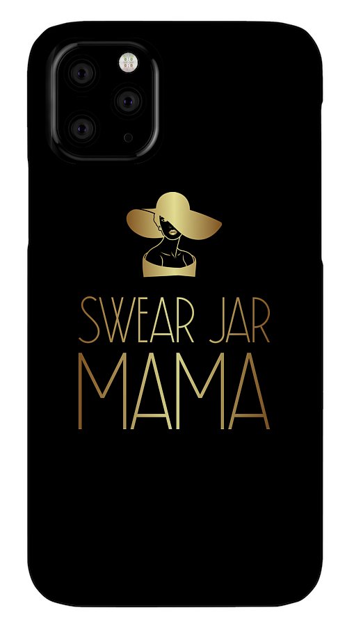 Swear Jar Mama - Phone Case