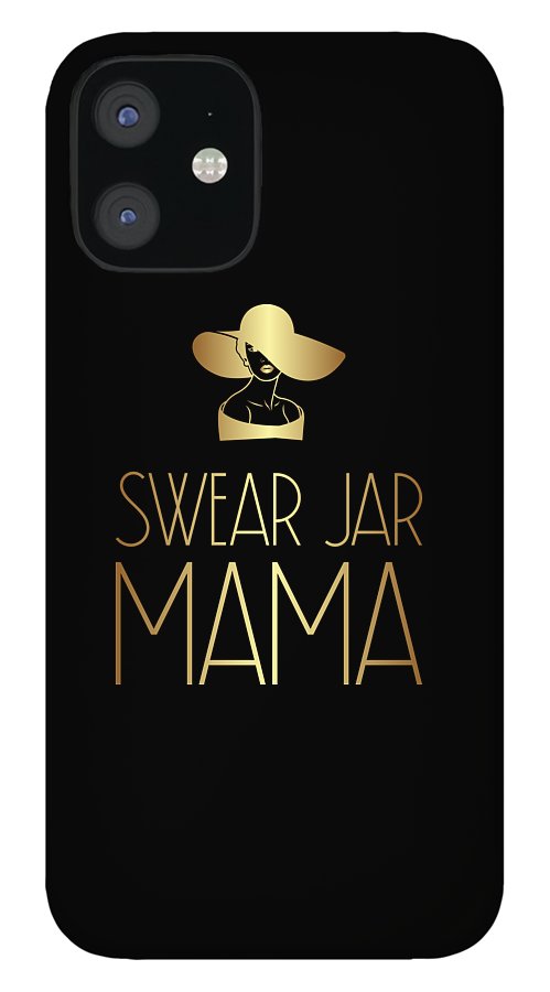 Swear Jar Mama - Phone Case