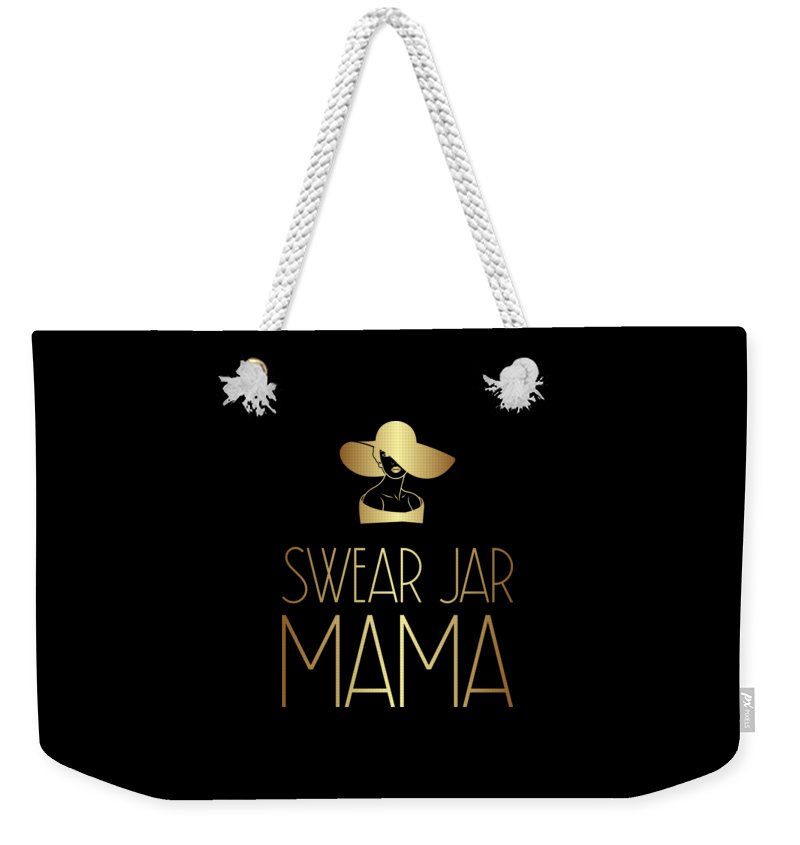 Swear Jar Mama - Weekender Tote Bag