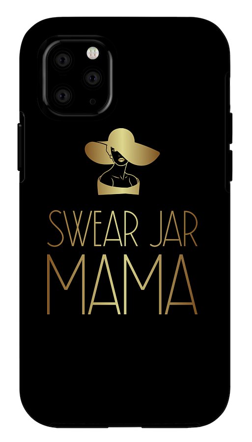 Swear Jar Mama - Phone Case