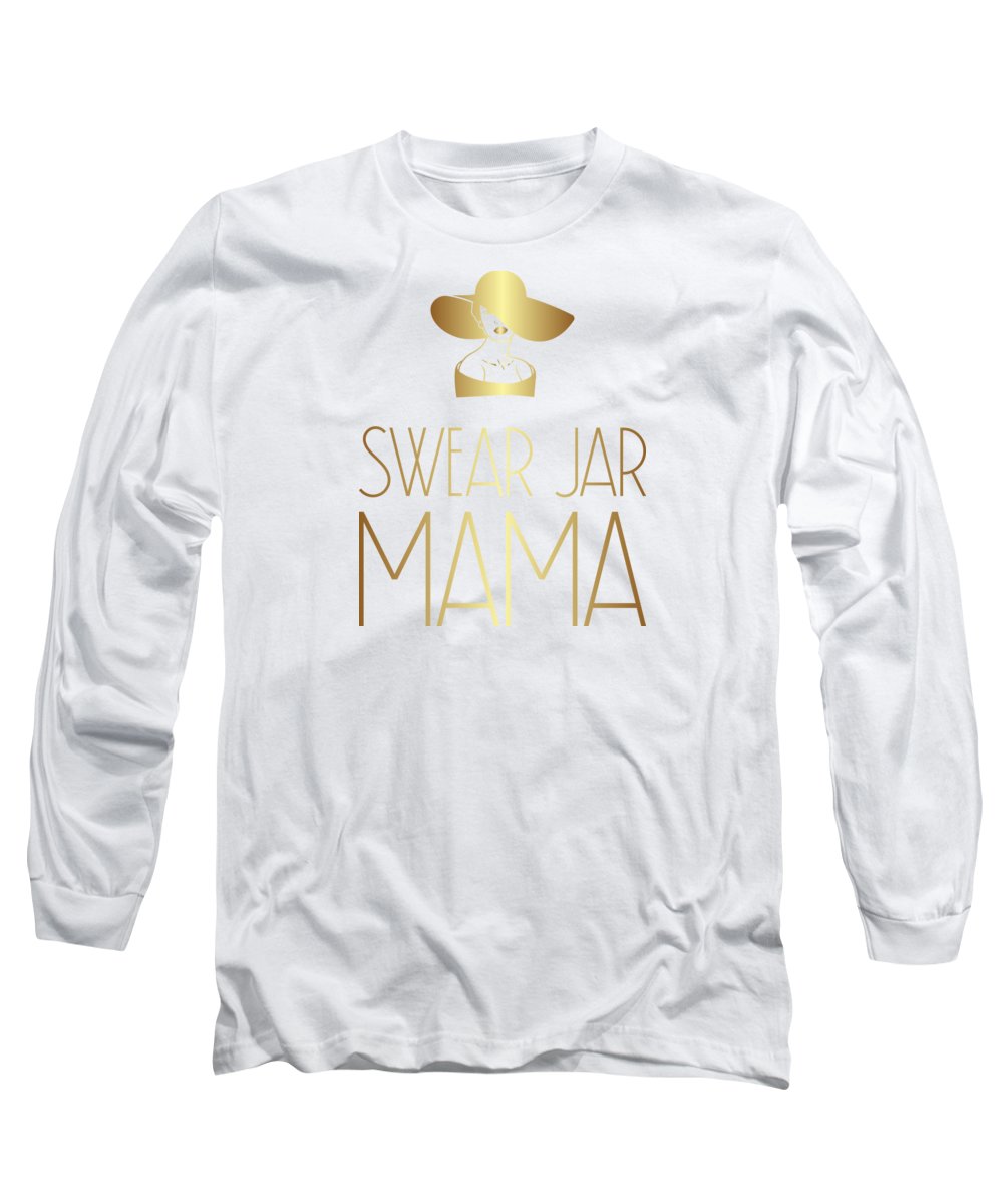 Swear Jar Mama - Long Sleeve T-Shirt