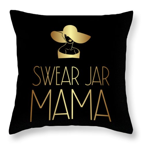 Swear Jar Mama - Throw Pillow