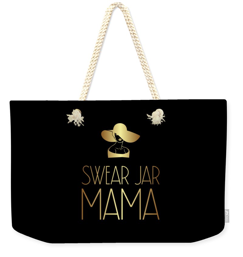 Swear Jar Mama - Weekender Tote Bag