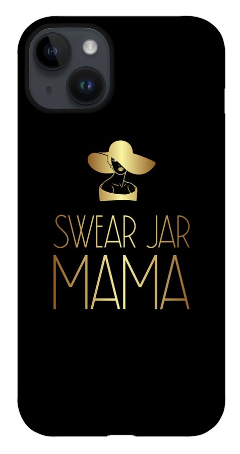 Swear Jar Mama - Phone Case