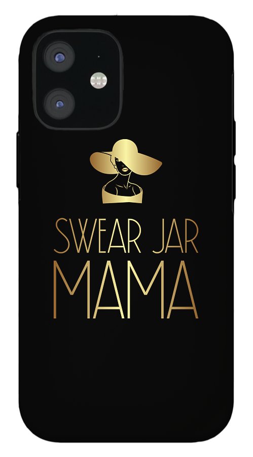 Swear Jar Mama - Phone Case