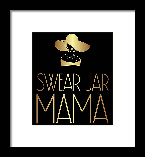 Swear Jar Mama - Framed Print