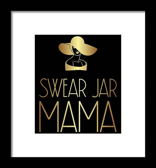 Swear Jar Mama - Framed Print