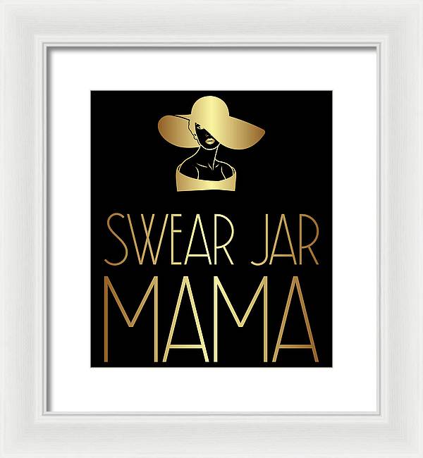 Swear Jar Mama - Framed Print