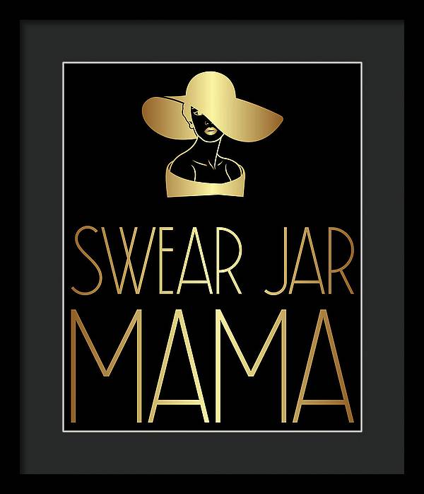 Swear Jar Mama - Framed Print