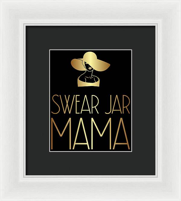 Swear Jar Mama - Framed Print