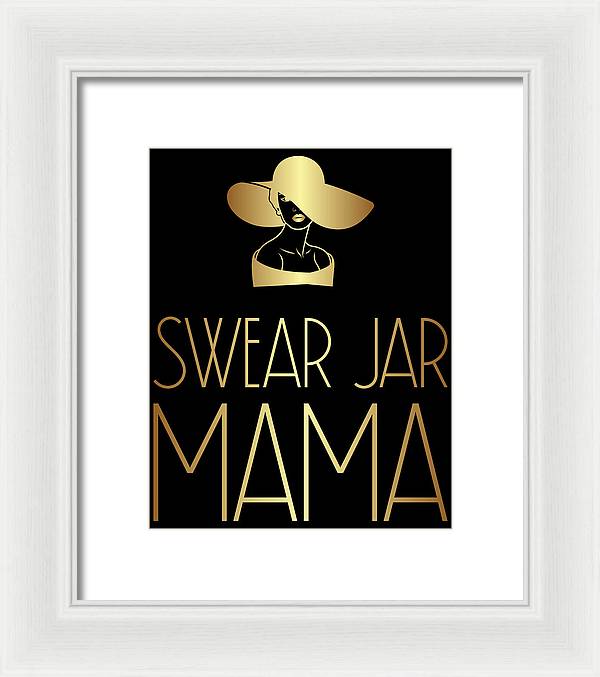 Swear Jar Mama - Framed Print