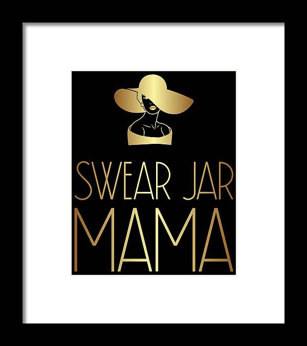 Swear Jar Mama - Framed Print