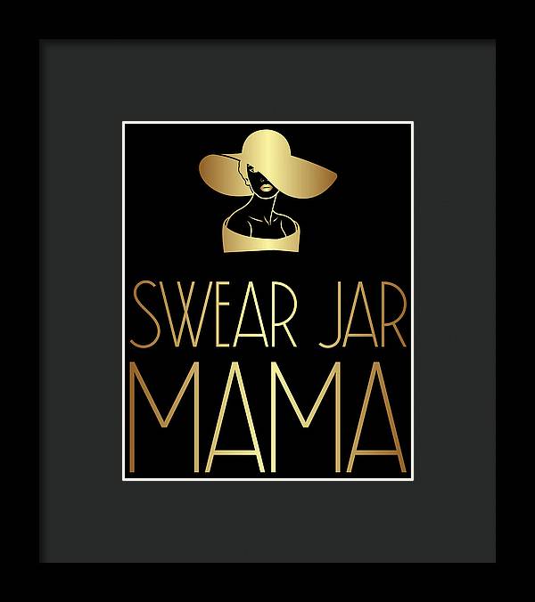 Swear Jar Mama - Framed Print