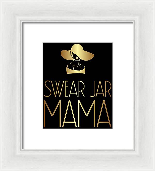 Swear Jar Mama - Framed Print