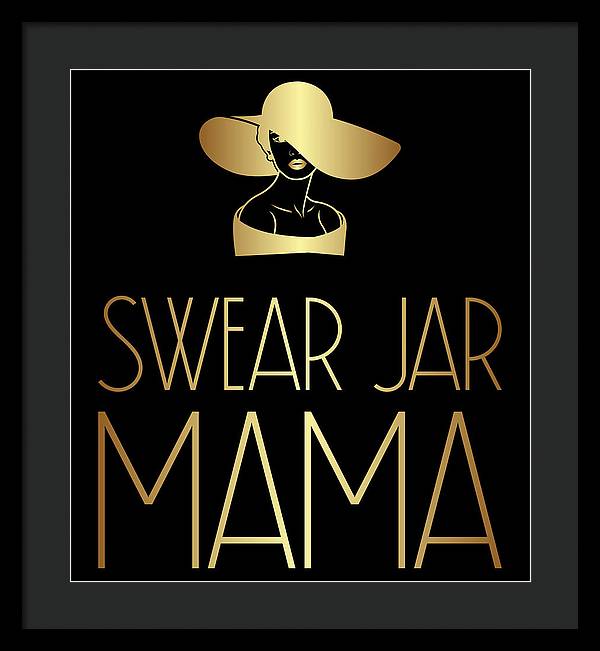 Swear Jar Mama - Framed Print