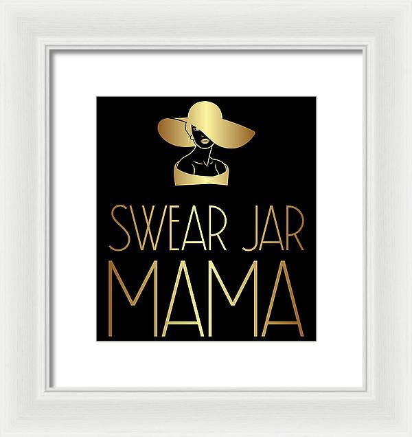 Swear Jar Mama - Framed Print