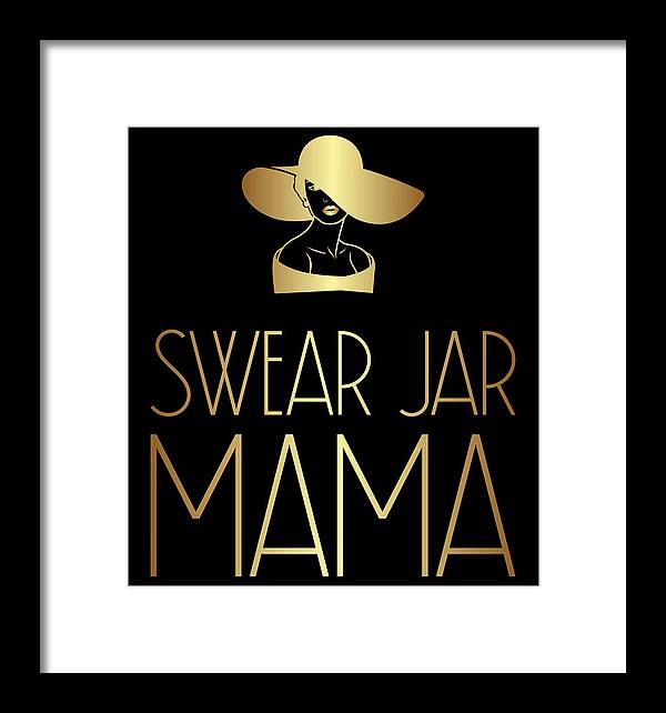 Swear Jar Mama - Framed Print