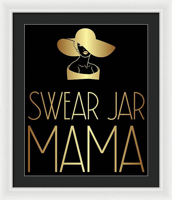 Swear Jar Mama - Framed Print