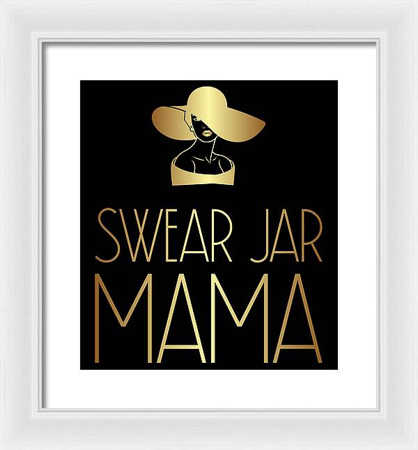 Swear Jar Mama - Framed Print