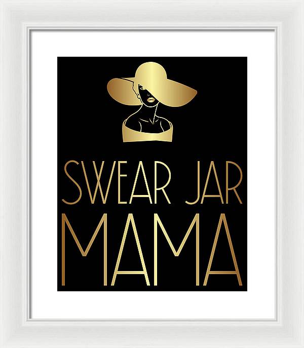 Swear Jar Mama - Framed Print