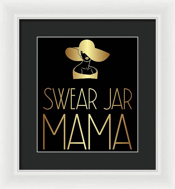 Swear Jar Mama - Framed Print