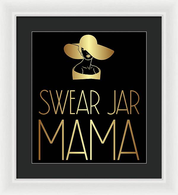 Swear Jar Mama - Framed Print