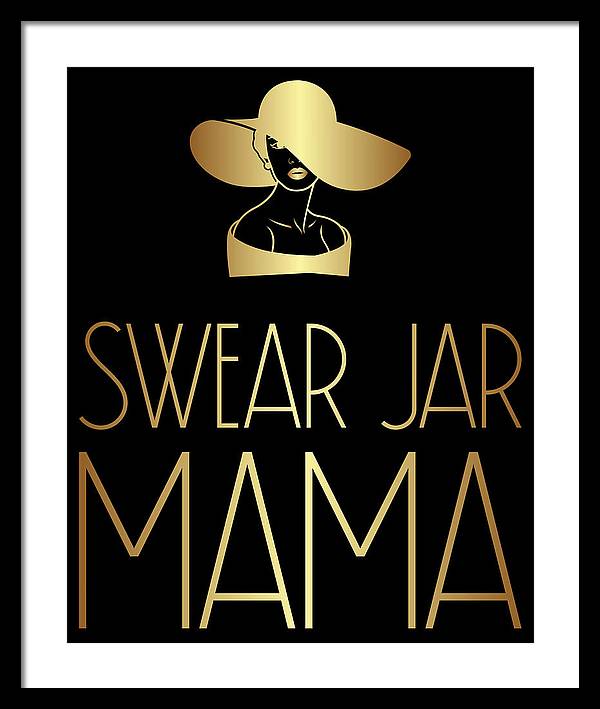 Swear Jar Mama - Framed Print