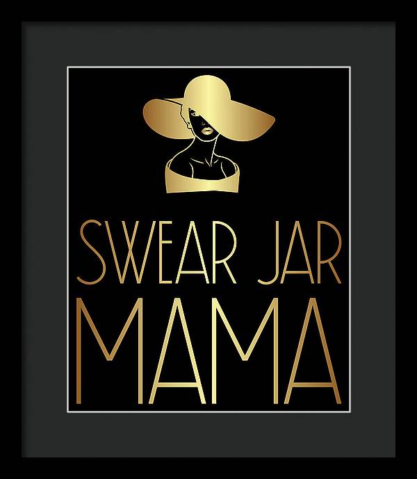 Swear Jar Mama - Framed Print