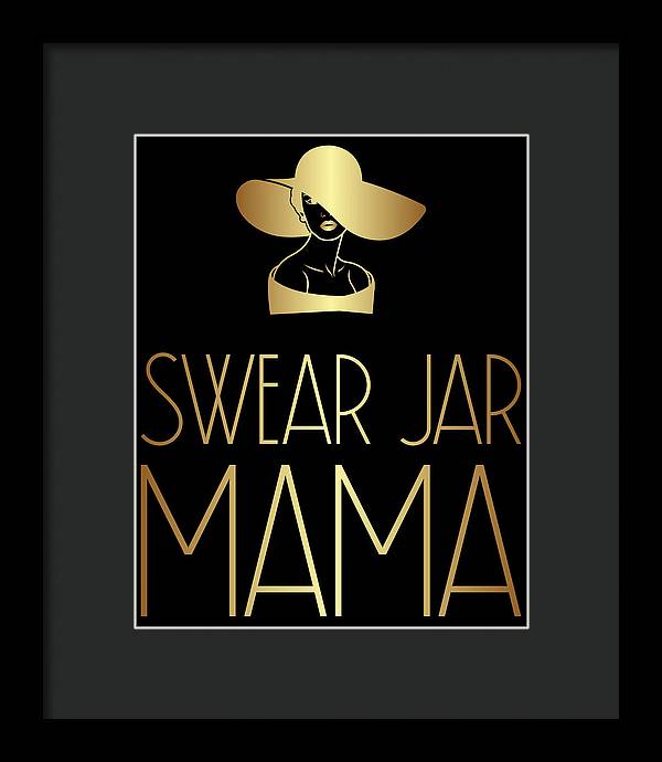 Swear Jar Mama - Framed Print