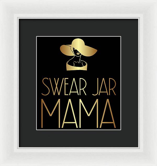 Swear Jar Mama - Framed Print